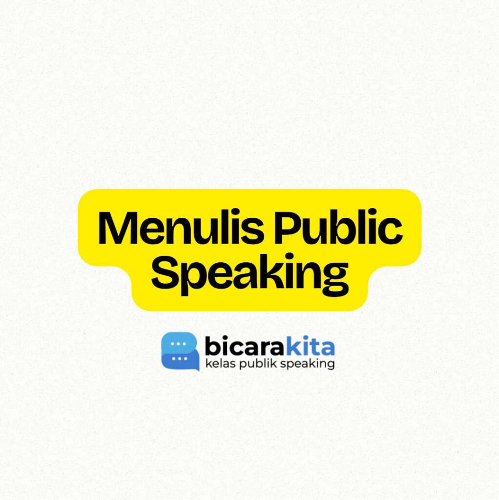 Cara Menulis Public Speaking