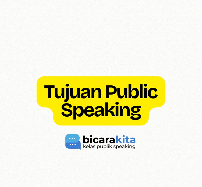 Tujuan Public Speaking