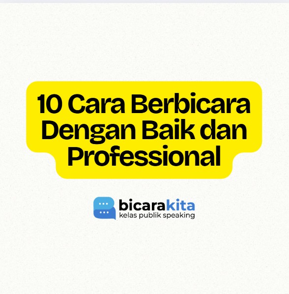 10 Cara Berbicara Dengan Baik dan Professional